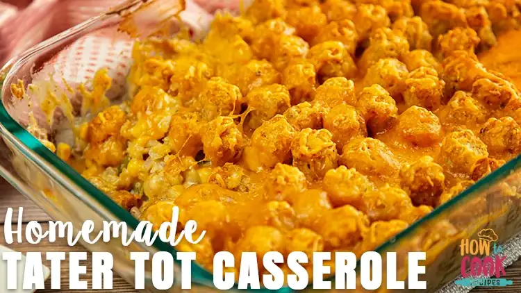 Best tater tot casserole recipe